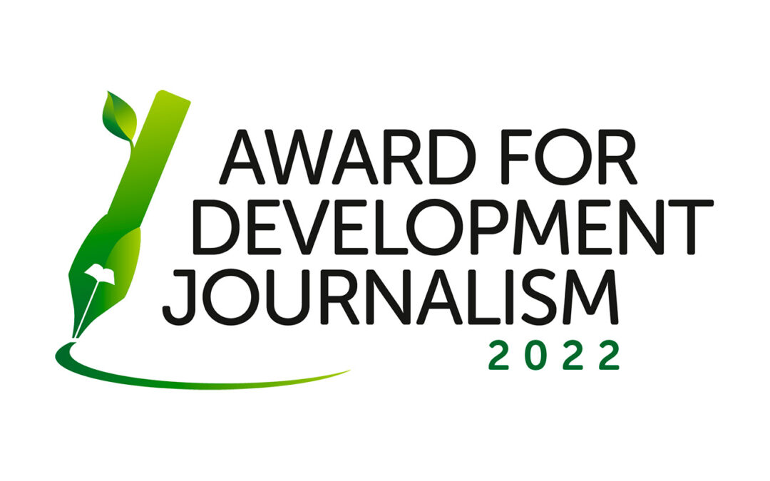 The Award for Development Journalism 2022 – The theme of this year is ‘women and girls’