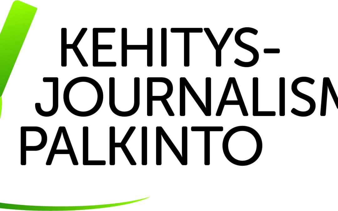 Kuusi juttua maailmalta kilpailevat Kehitysjournalismin palkinnosta 