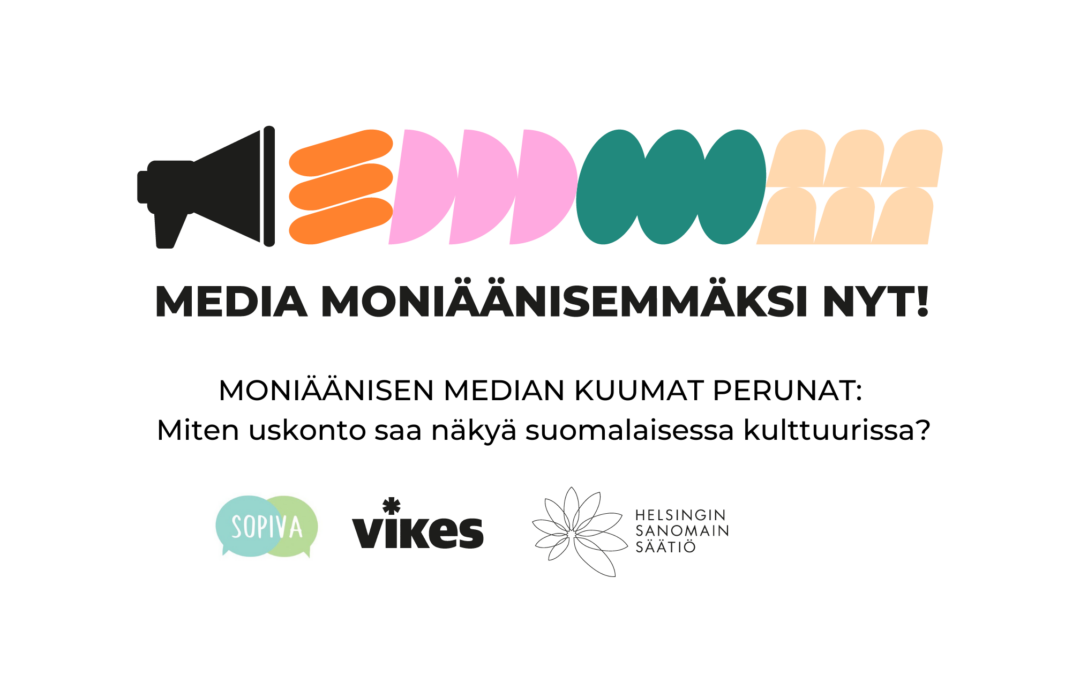 Moniäänisen median kuumat perunat: Miten uskonto saa näkyä suomalaisessa kulttuurissa?