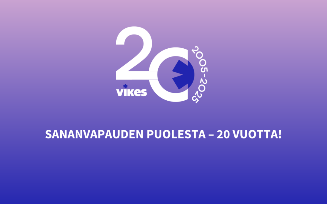 Vikes juhlistaa 20-vuotista taivaltaan sananvapauden ja kestävän journalismin puolesta 