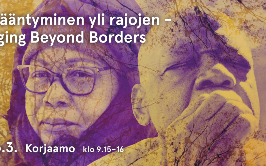 Ikääntyminen yli rajojen – Aging Beyond Borders