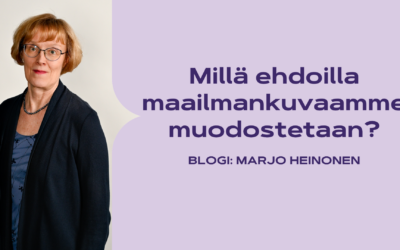 Millä ehdoilla maailmankuvaamme muodostetaan?