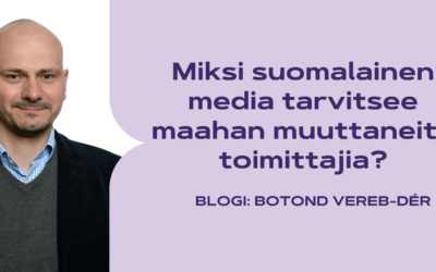 Miksi suomalainen media tarvitsee maahan muuttaneita toimittajia?